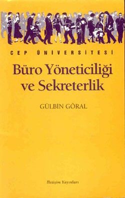 Büro Yöneticiliği ve Yönetici Asistanlığı - İletişim Yayınları Kitap