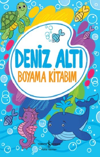 Deniz Altı - Boyama Kitabım - İş Bankası Kültür Yayınları Kitap