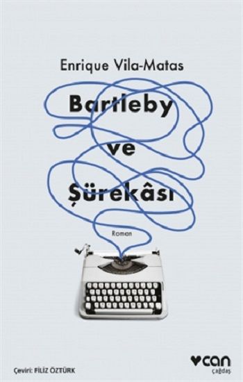 Bartleby ve Şürekası - Can Yayınları Kitap
