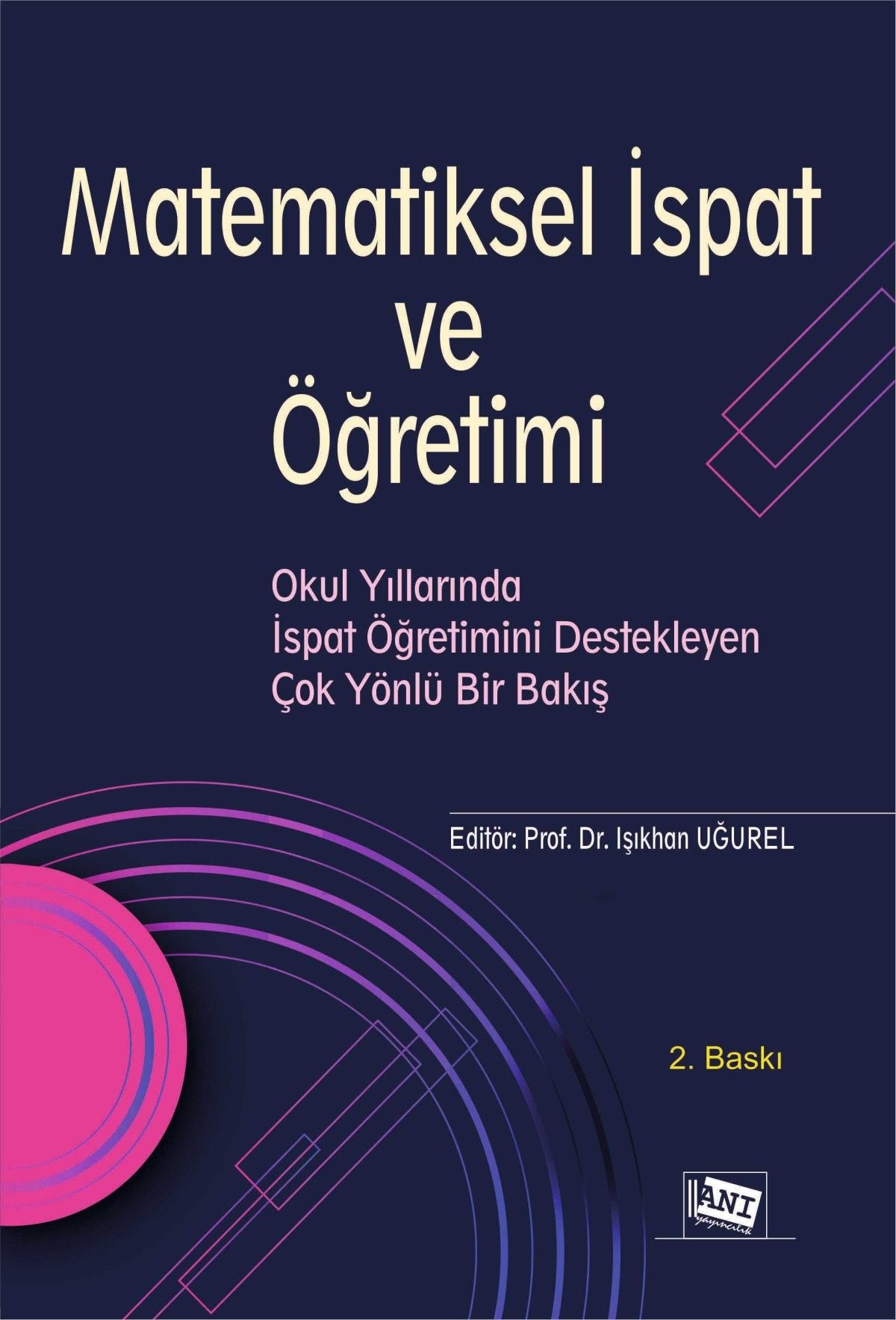 Matematiksel İspat ve Öğretimi - Anı Yayıncılık Kitap