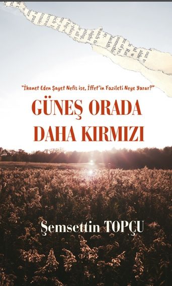 Güneş Orada Daha Kırmızı - Platanus Publishing Kitap