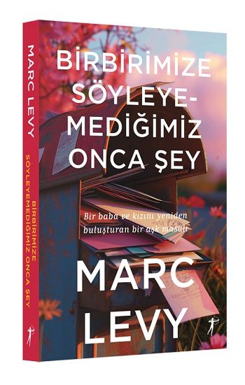 Birbirimize Söyleyemediğimiz Onca Şey - Artemis Yayınları Kitap