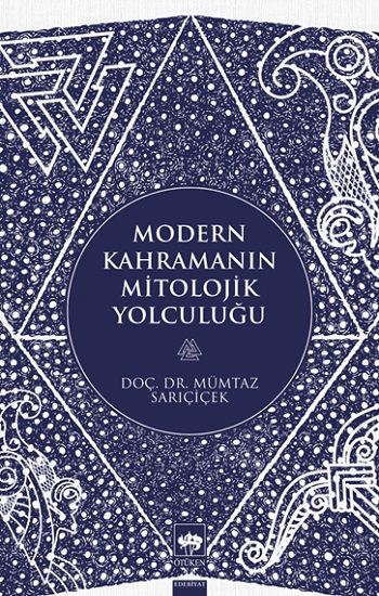 Modern Kahramanların Mitolojik Yolculuğu - Ötüken Neşriyat Kitap