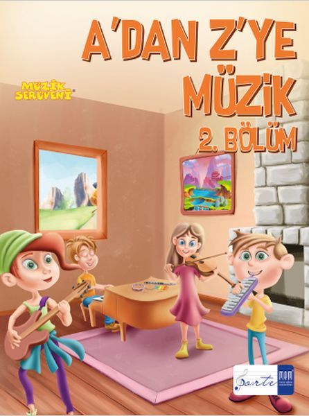 A dan Z ye Müzik 2. Bölüm - Porte Müzik Eğitim Merkezi Kitap