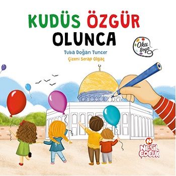 Kudüs Özgür Olunca - Nesil Çocuk Yayınları Kitap
