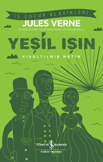 Yeşil Işın Kısaltılmış Metin - İş Bankası Kültür Yayınları Kitap