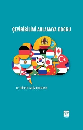 Çeviribilimi Anlamaya Doğru - Gazi Kitabevi Kitap