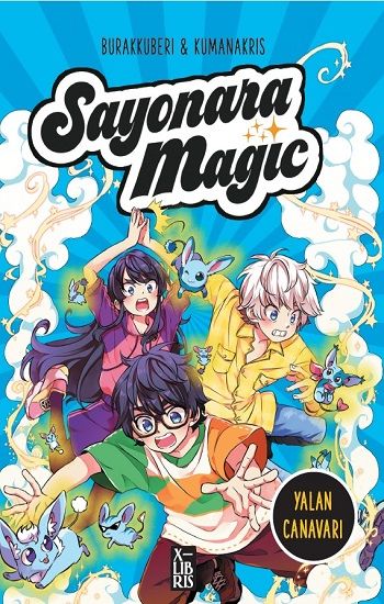 Sayonara Magic 3 - Yalan Canavarı - X-Libris Kitap