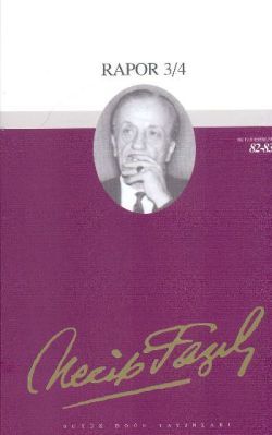 Rapor 3/4 : 70 - Necip Fazıl Bütün Eserleri - Büyük Doğu Yayınları Kitap