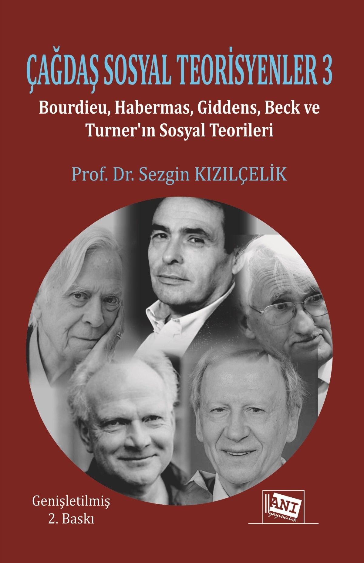Çağdaş Sosyal Teorisyenler-3 - Anı Yayıncılık Kitap