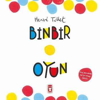 Binbir Oyun - Timaş Çocuk Kitap