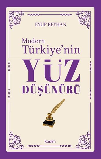 Modern Türkiye’nin Yüz Düşünürü – 5. CİLT - Kadim Yayınları Kitap