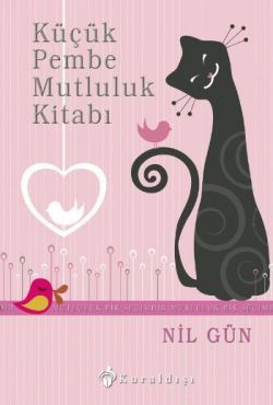 Küçük Pembe Mutluluk Kitabı Nil Gün Türkçe kitap kapağı