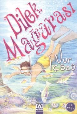 Dilek Mağarası - Altın Kitaplar - Çocuk Kitapları Kitap
