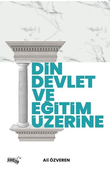 Din, Devlet Ve Eğitim Üzerine - Sınırsız Kitap Kitap