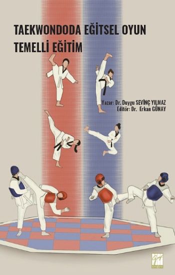 Taekwondoda Eğitsel Oyun Temelli Eğitim - Gazi Kitabevi Kitap