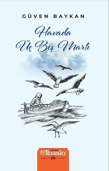 Havada Üç Beş Martı - İlk Baskı Yayınevi Kitap