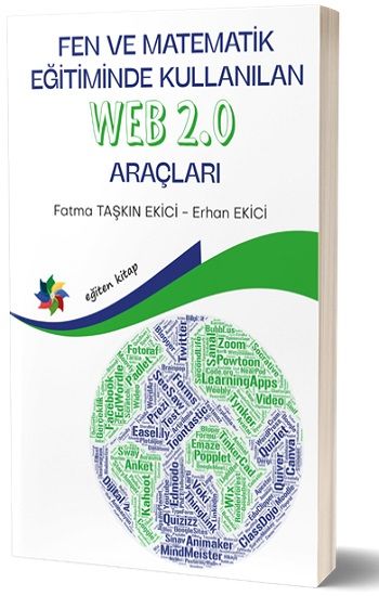 Fen Ve Matematik Eğitiminde Kullanılan Web 2.0 Araçları - Eğiten Kitap Kitap