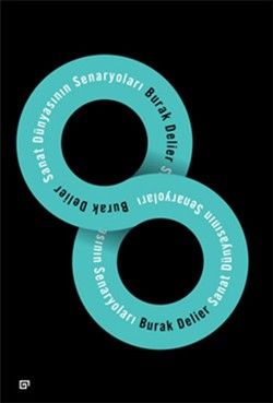 Sanat Dünyasının Senaryoları - Koç Üniversitesi Yayınları Kitap