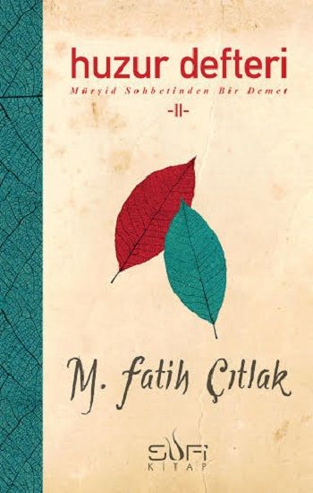 Huzur Defteri II - Sufi Kitap Kitap