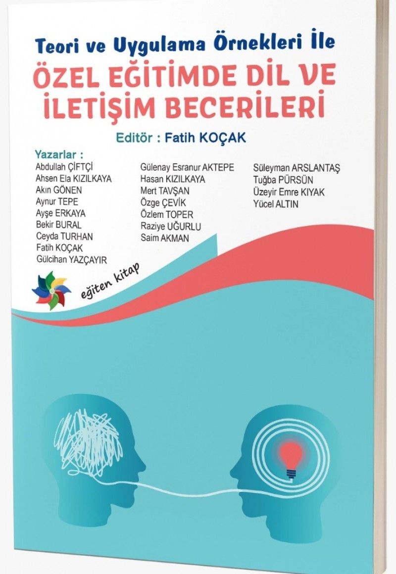 Teori ve Uygulama Örnekleri İle Özel Eğitimde Dil ve İletişim Becerileri - Eğiten Kitap Kitap