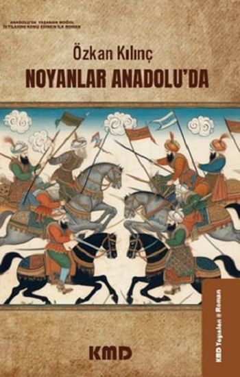 Noyanlar Anadolu'da - KMD Yayınları Kitap