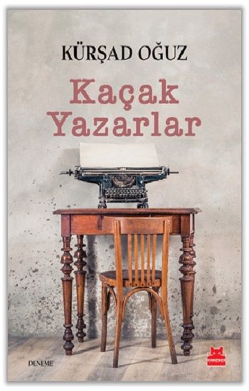 Kaçak Yazarlar - Kırmızı Kedi Yayınevi Kitap