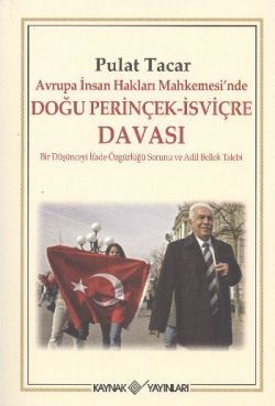 Avrupa İnsan Hakları Mahkemesi’nde Doğu Perinçek - İsviçre Davası - Kaynak Yayınları Kitap