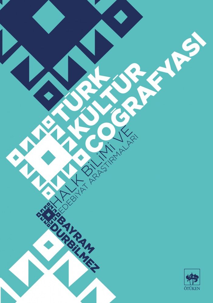 Türk Kültür Coğrafyası - Ötüken Neşriyat Kitap