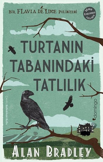 Turtanın Tabanındaki Tatlılık (Flavia de Luce Polisiyesi 1) - Domingo Yayınevi Kitap