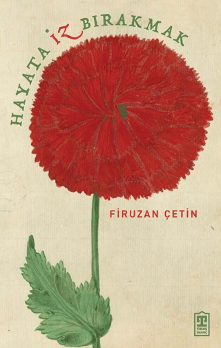 Hayata İz Bırakmak - Timaş Yayınları Kitap