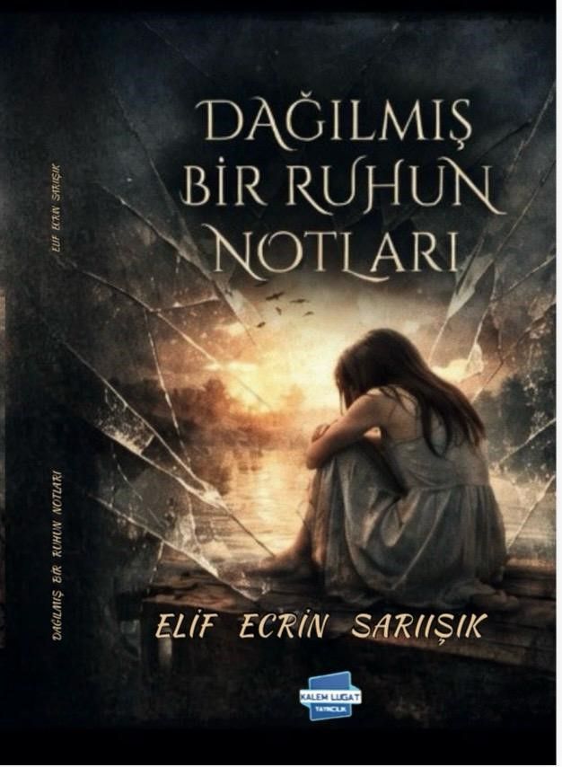 Dağılmış Bir Ruhun Notları - Kalem Lügat Yayıncılık Kitap