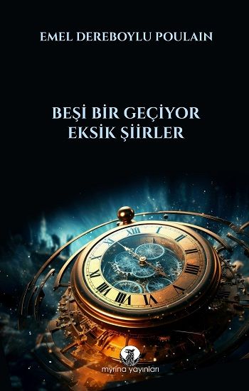 Beşi Bir Geçiyor - Myrina Yayınları Kitap