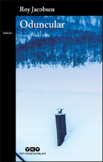 Oduncular - Yapı Kredi Yayınları Kitap