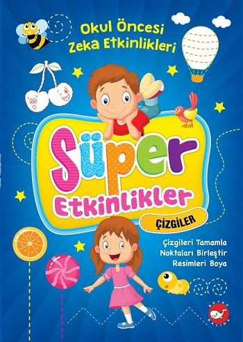 Süper Etkinlikler Çizgiler - Okul Öncesi Zeka Etkinlikleri - Beyaz Balina Yayınları Kitap