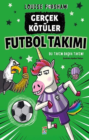 Gerçek Kötüler Futbol Takımı - Say Çocuk Kitap