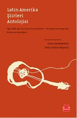 Latin Amerika Şiirleri Antolojisi - Kırmızı Kedi Yayınevi Kitap