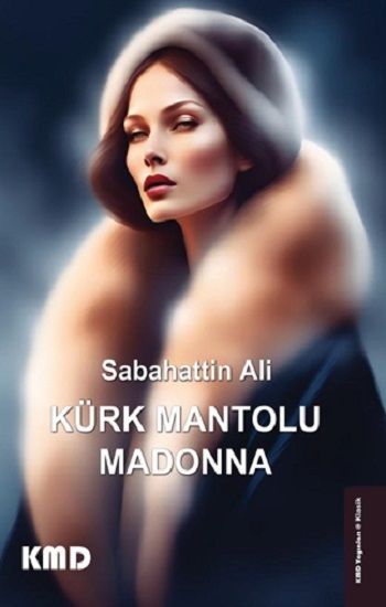 Kürk Mantolu Madonna - KMD Yayınları Kitap