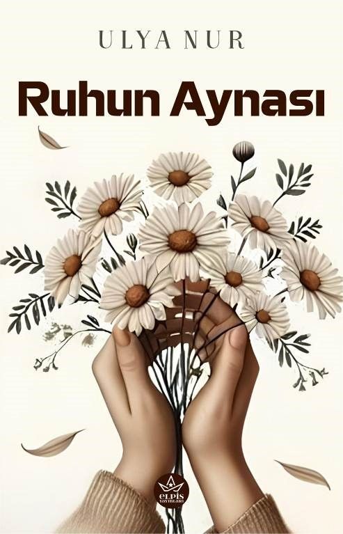 Ruhun Aynası - Elpis Yayınları Kitap