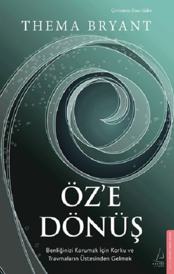 Öz'e Dönüş - Destek Yayınları Kitap