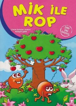 Mik ile Rop - Timaş Çocuk Kitap