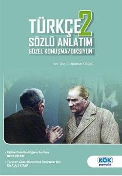 Türkçe 2 Sözlü Anlatım Güzel Konuşma - Diksiyon - Kök Yayınevi Kitap