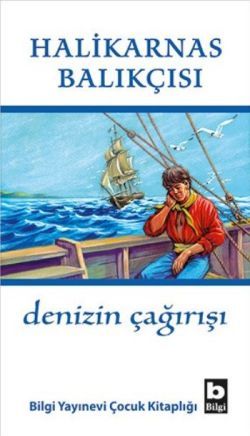 Denizin Çağırışı - Bilgi Yayınevi Çocuk Kitap