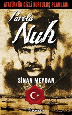 Atatürk’ün Gizli Kurtuluş Planları - Parola Nuh - Sinan Meydan, Akademik Kitaplar Türkçe kitap kapağı