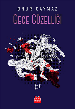 Gece Güzelliği - Kırmızı Kedi Yayınevi Kitap