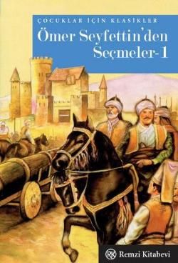 Ömer Seyfettin’den Seçmeler 1 - Cep Boy Ömer Seyfettin Türkçe çocuk kitabı kapağı