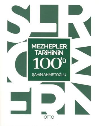 Mezhepler Tarihinin 100'ü - Otto Yayınları Kitap