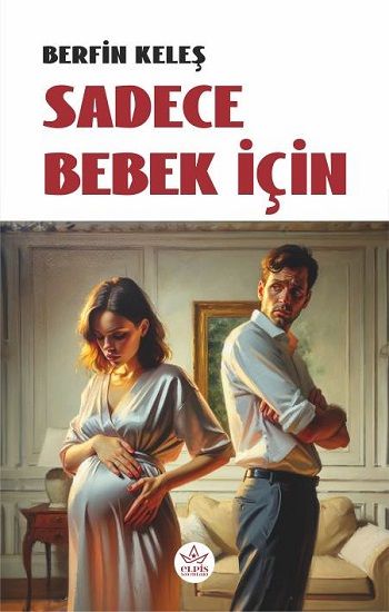 Sadece Bebek İçin - Elpis Yayınları Kitap