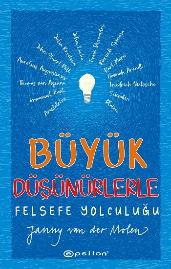 Büyük Düşünürlerle Felsefe Yolculuğu (Ciltli) - Epsilon Yayınları Kitap