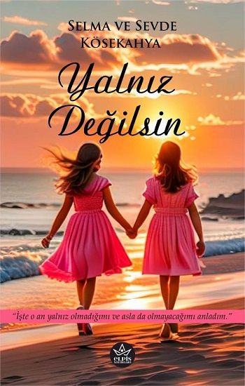 Yalnız Değilsin - Elpis Yayınları Kitap
